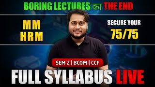 MM & HRM FULL SYLLABUS MARATHON | SEM-2 BCOM CCF | CU | LET'S BEGIN!!!