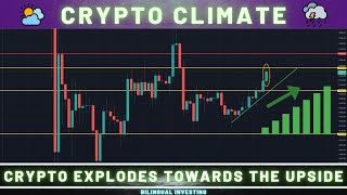 ⛈️ Crypto Climate ⛈️ - 📈 BITCOIN & CRYPTO EXPLODE ! 🚀