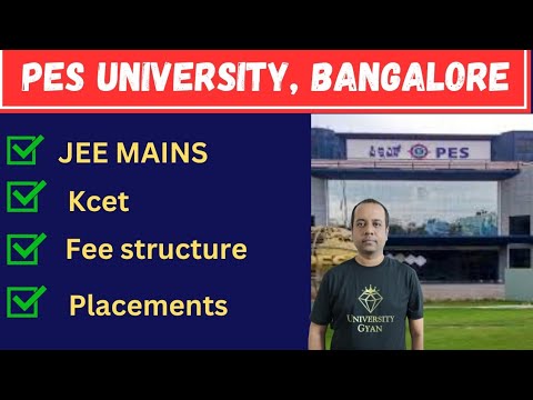 PES University | BTech 2025 | Fees | Placements | JEE MAIN | Kcet |