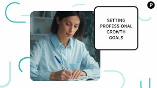 Professional development: How to set professional growth goals
