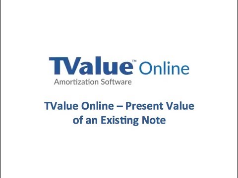 TValue Online - Present Value of an Existing Note