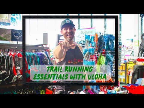 Trail Running Essentials with Uloha