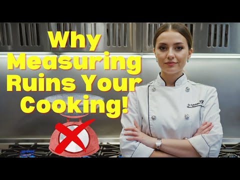 You should STOP cooking by measurement! Here's why.