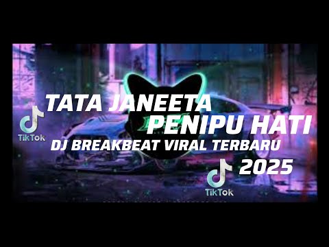 DJ BREAKBEAT | PENIPU HATI X TATA JANEETA 
