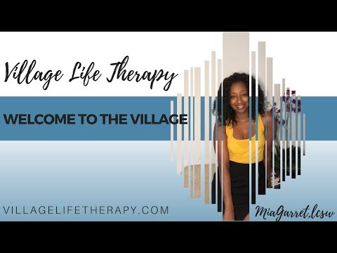 Welcome to the Village!! | VillageLifeTherapy.com