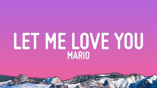 Mario - Let Me Love You (Lyrics)