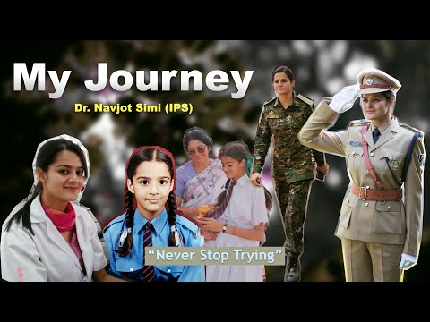 My Journey - Dr. Navjot Simi (IPS)