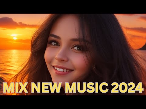 MIX NEW MUSIC 2024. SAVOR THE MELODIES