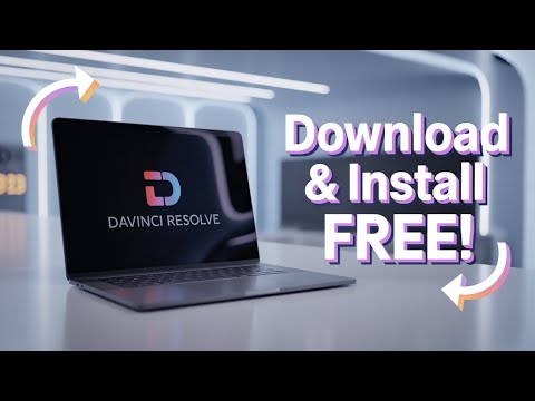 How to Download & Install DaVinci Resolve for FREE on PC (Step-by-Step)