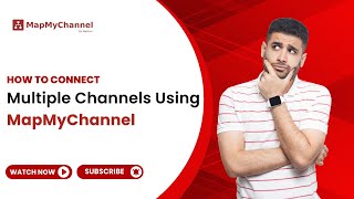 How to Connect Multiple Sales Channels Using MapMyChannel | Step-by-Step Tutorial for Sellers