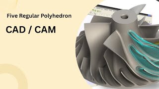 15. Five Regular Polyhedron | CAD/CAM