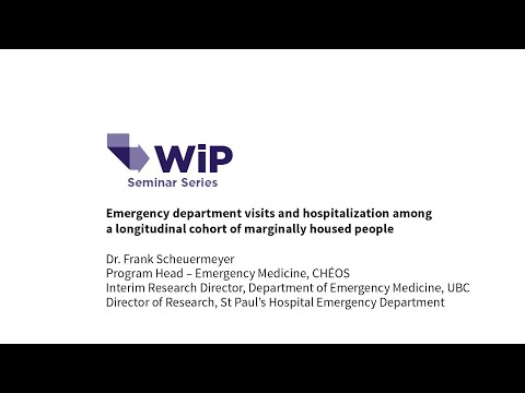 Work in Progress Seminar (Oct 5, 2022): Emergency visits & marginal housing, Dr. Frank Scheuermeyer