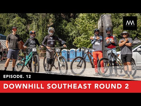 Downhill Southeast Round 2: Episode 12