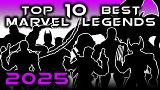 Top 10 Best Marvel Legends | 2025