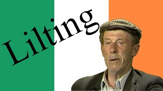 The Irish Art of Lilting and What it Means For You