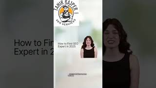 How to find seo expert in 2025                                                    #