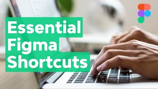 Essential Figma Shortcuts to Speed Up Your Design Work