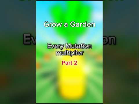 Grow a Garden🧑‍🌾 every mutation multiplier Part 2