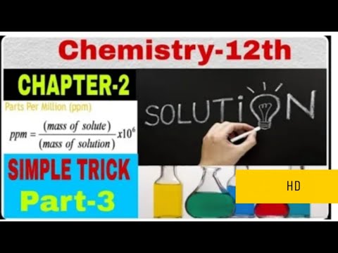 Chemistry class12CHAPTER 2 hemistry class12th |Chapter1 solution (विलयन) || Part 2 NCERT BOOK2020-21