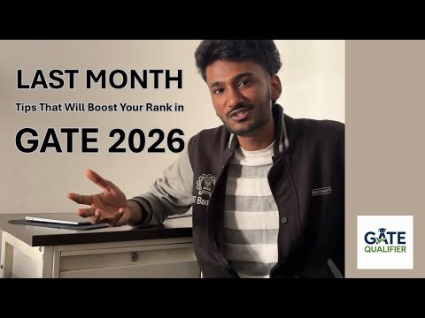 Last Month Tips for GATE 2026 !  |  3/5