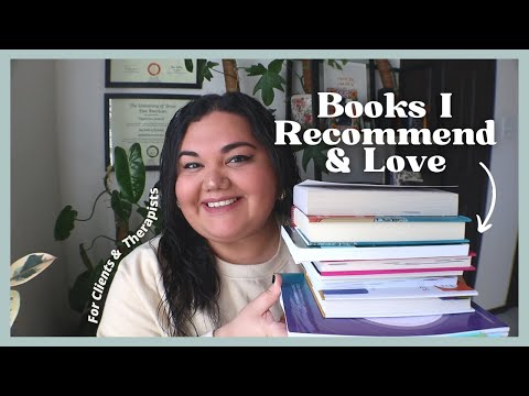 Books I Recommend To My Therapy Clients & For Mental Health Therapists