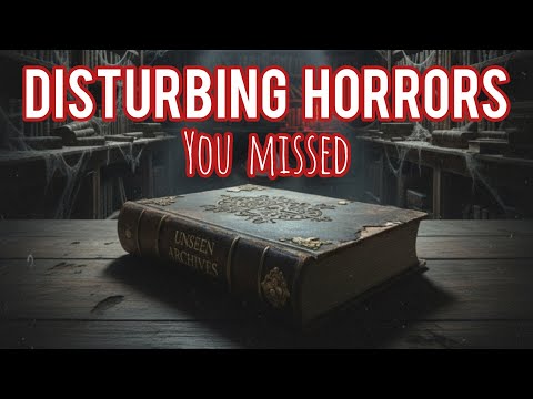 The Unseen Archives: Disturbing Creepypastas You Missed