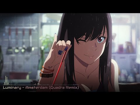 Luminary - Amsterdam (Quadra Remix)