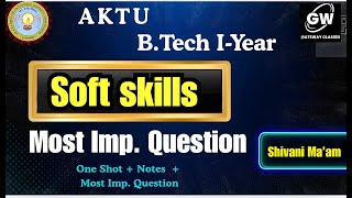 Soft Skills Most Important Questions + One Shot | Gateway Classes | AKTU First Year