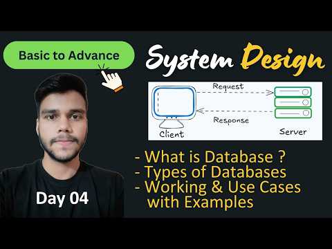 What is a Database ? | Types | Working & Use Cases with Example | System Design Playlist ( Day 04 )