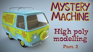 Mistery Machine 3D - 3ds max  -  High poly modeling - part.2