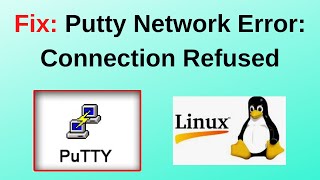 PuTTY Fatal Error FIXED ⚙️ | Network Error: Connection Refused | Step-by-Step Guide 2025