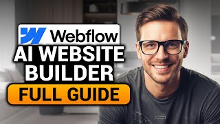 Webflow AI Website Builder (EASY FULL GUIDE)