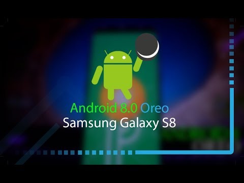Samsung Galaxy S8 Android 8.0 Oreo Official Review