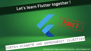 Let's learn Flutter together ! Part 7