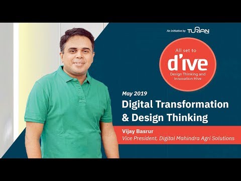 D'IVE - Digital Transformation & Design Thinking with Vijay Basrur