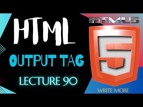 HTML 5 HTml Lecture 90 HTML Output tag