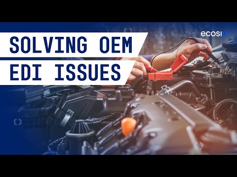 Common Issues With OEM EDI Solutions