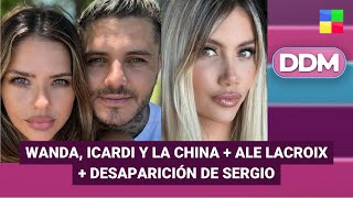 Wanda, Icardi y la China + Ale Lacroix + Desaparición de Sergio #DDM | Programa completo (02/01/26)