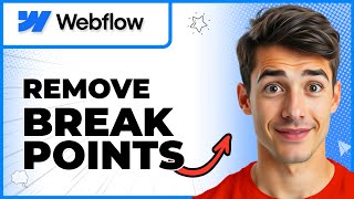 How To Remove Extra Breakpoints In Webflow (Easiest Way) (2025 Guide)