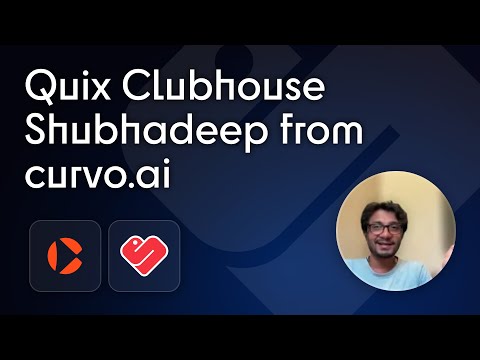 Shubhadeep Roychowdhury from Curvo.ai shares his experience | QUIX a Spark and Flink alternative.