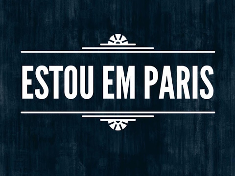 Diffusion en direct de Estou em Paris