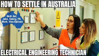 ELECTRICAL ENGINEERING TECHNICIAN OPTIONS FOR AUSTRALIA IMMIGRATION | STUDY, WORK & PR DETAILS