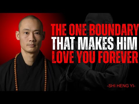 This One Boundary Makes Men Fall in Love Forever  Shi Heng Yi