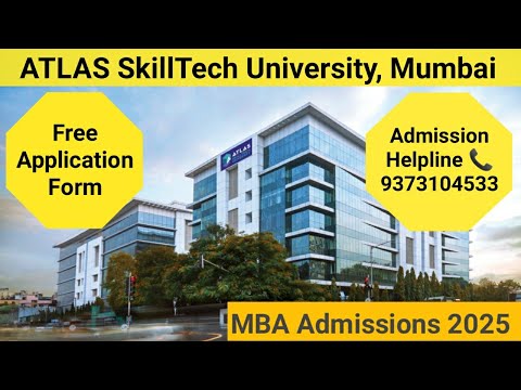 ATLAS Mumbai Free Application Form | Atlas SkillTech University, Mumbai Campus Tour 2025 #MBA
