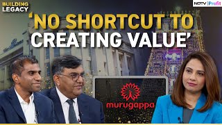 How Murugappa Group Built Its Legacy Empire In An 'Understated' Fashion | Building Legacy