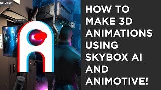 How to quickly create 3D animations using Blockade Labs Skybox AI and Animotive!