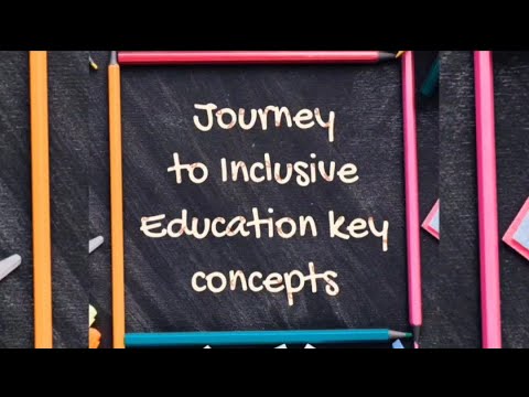 Journey to Inclusive Education key concepts