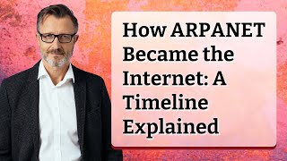 How ARPANET Became the Internet: A Timeline Explained