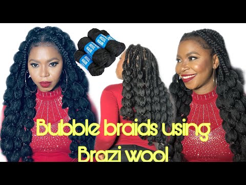 Bubble braids using Brazi wool/light weight and unique