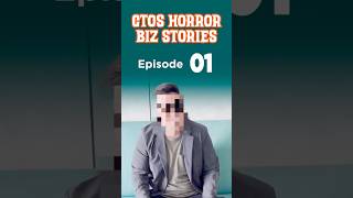 Ep 1 - CTOS Horror Biz Stories  “Chin The Manufacturer”